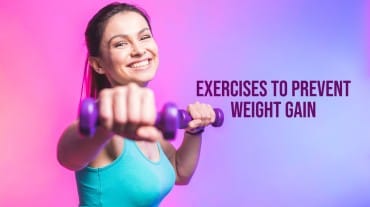exercises to prevent weight gain